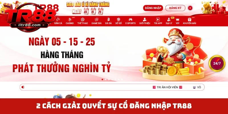 2 cách giải quyết sự cố đăng nhập TR88