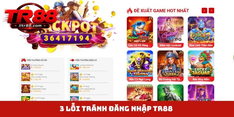3 lỗi tránh đăng nhập TR88
