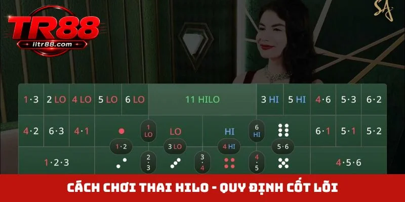 Cách chơi Thai Hilo - Quy định cốt lõi