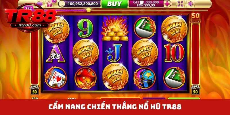 Cẩm nang chiến thắng nổ hũ TR88